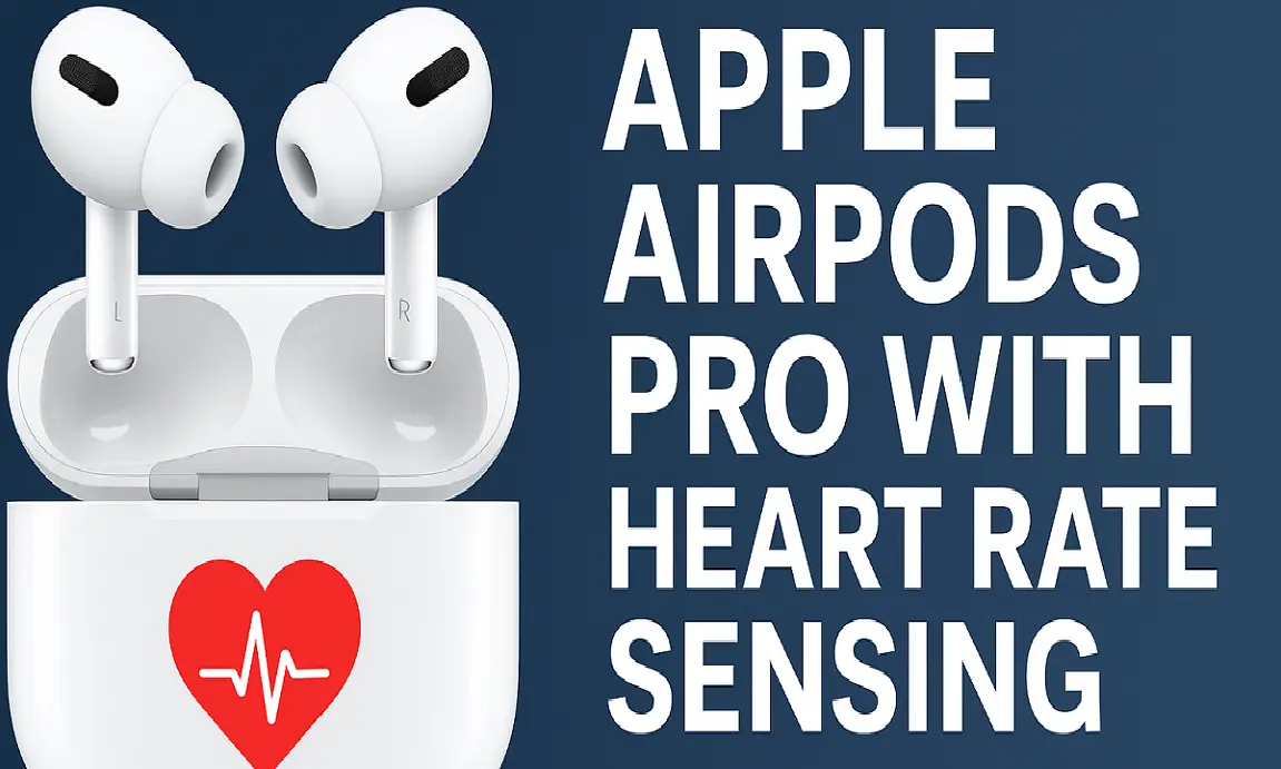 Apple AirPods Pro with Live Heart Rate Sensing: Technology Breakdown