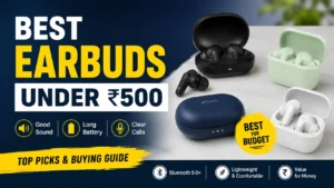 Best earbuds under 500